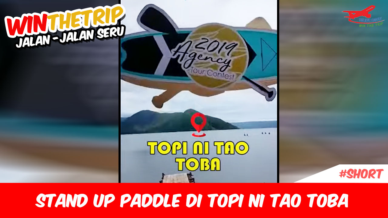 Stand Up Paddle di Topi Ni Tao Toba