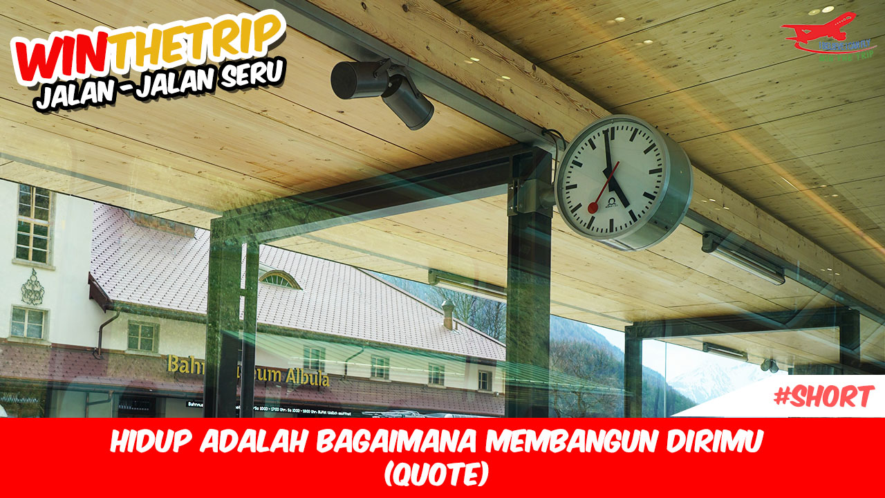 Hidup adalah membangun dirimu