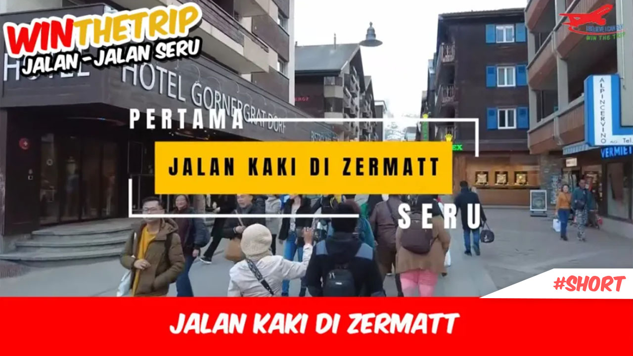 Jalan kaki di Zermatt