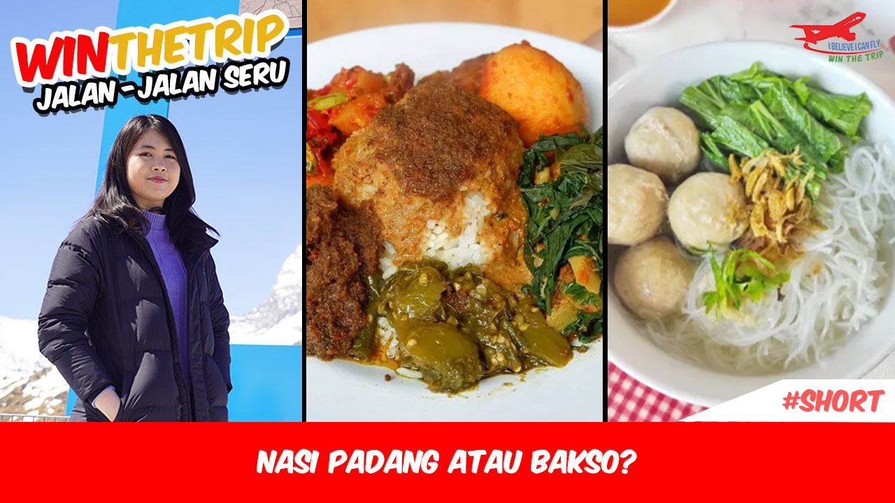 Nasi Padang atau Bakso?