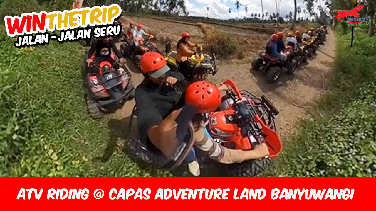 ATV Riding @ Capas Adventure Land Banyuwangi