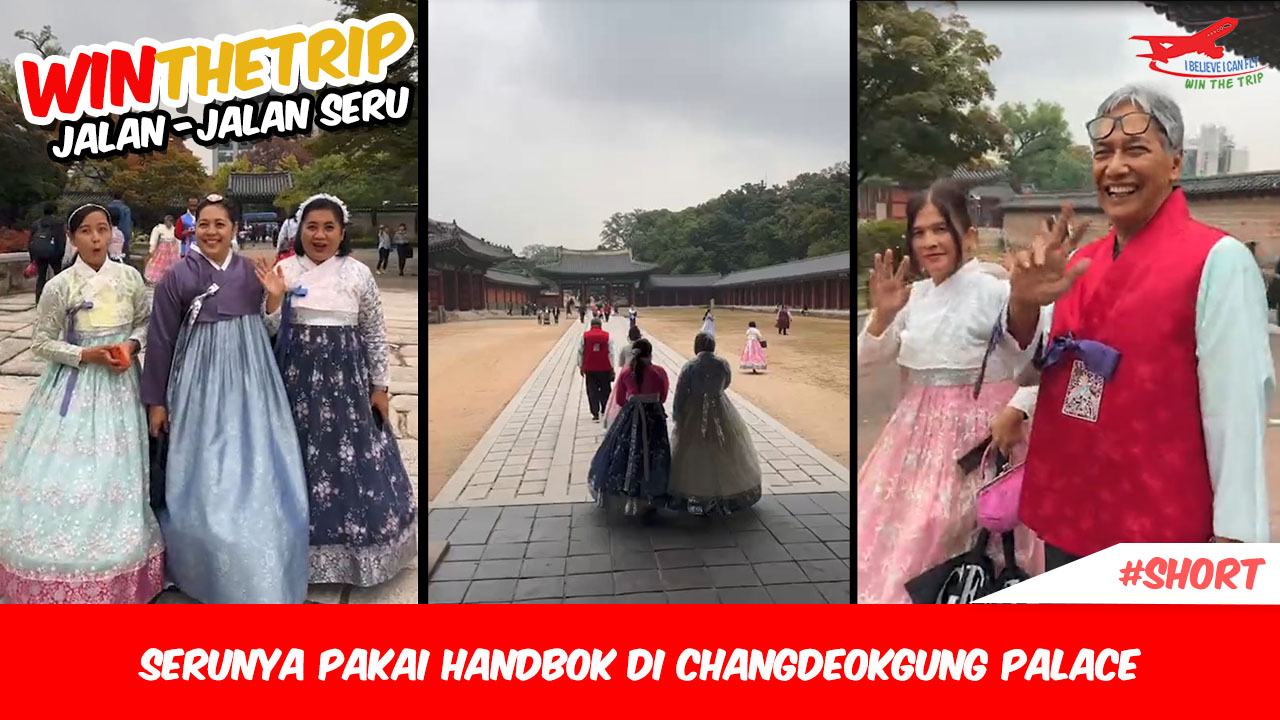 Serunya Pakai Handbok di Changdeokgung Palace