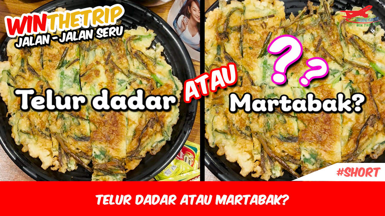 Telur Dadar atau Martabak?