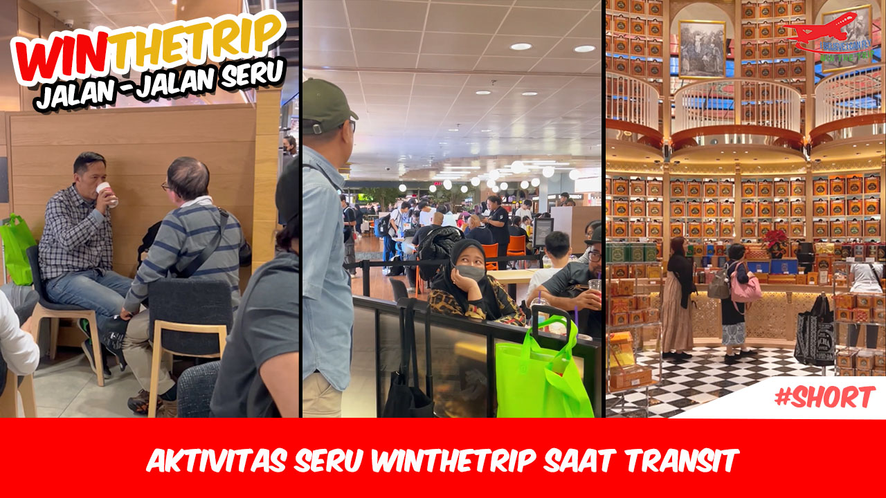 Aktivitas Seru WinTheTrip saat transit