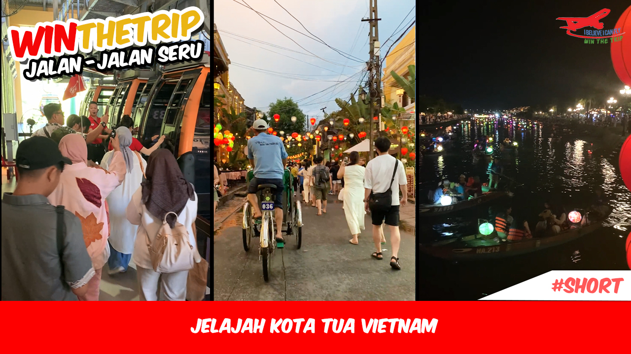 Jelajah Kota Tua Vietnam