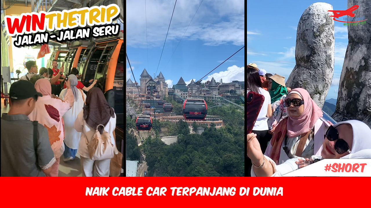 Naik Cable Car Terpanjang di Dunia