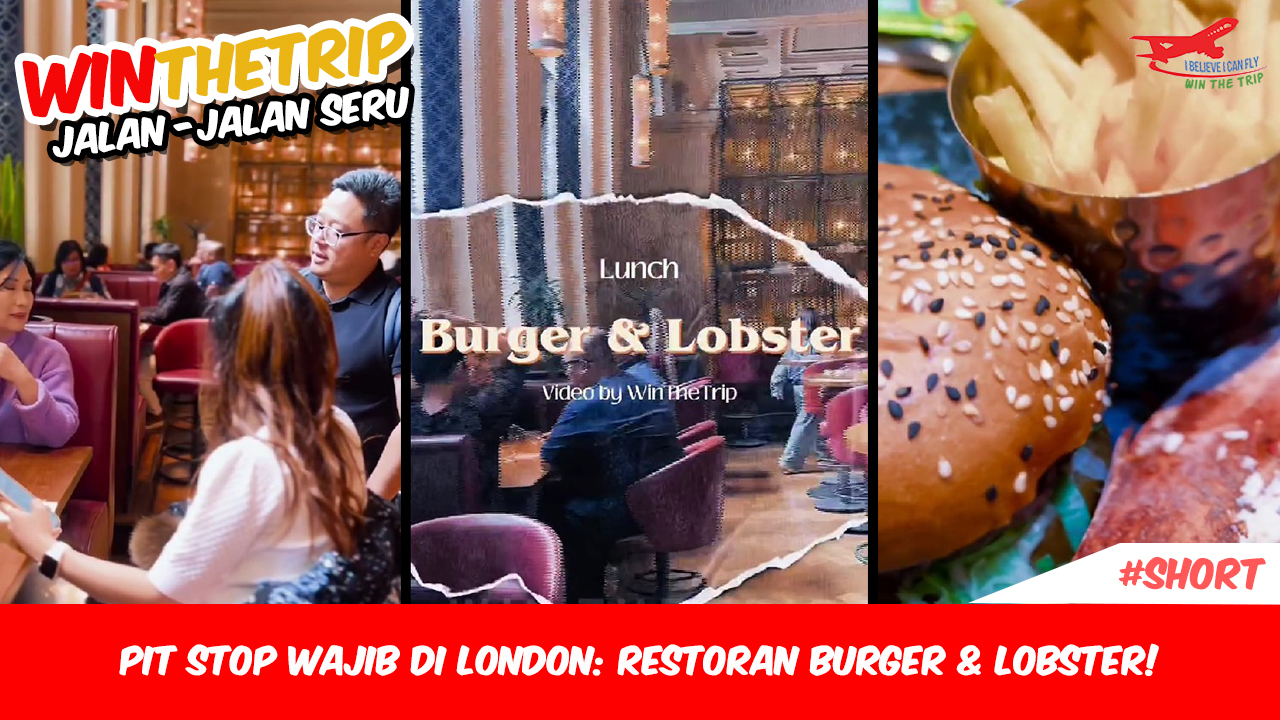 Pit stop wajib di London: Restoran Burger & Lobster!