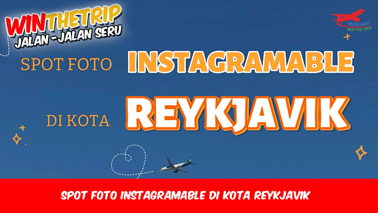 Spot foto Instagramable di kota Reykjavik