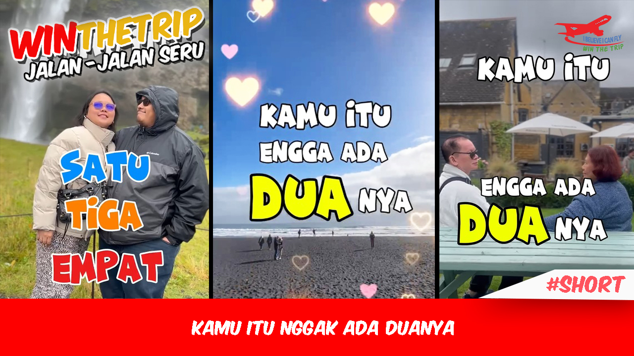 Kamu Itu Nggak Ada Duanya