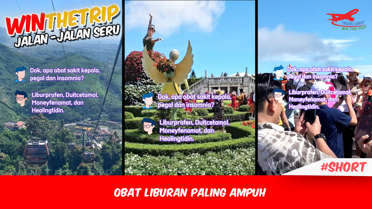 Obat Liburan Paling Ampuh