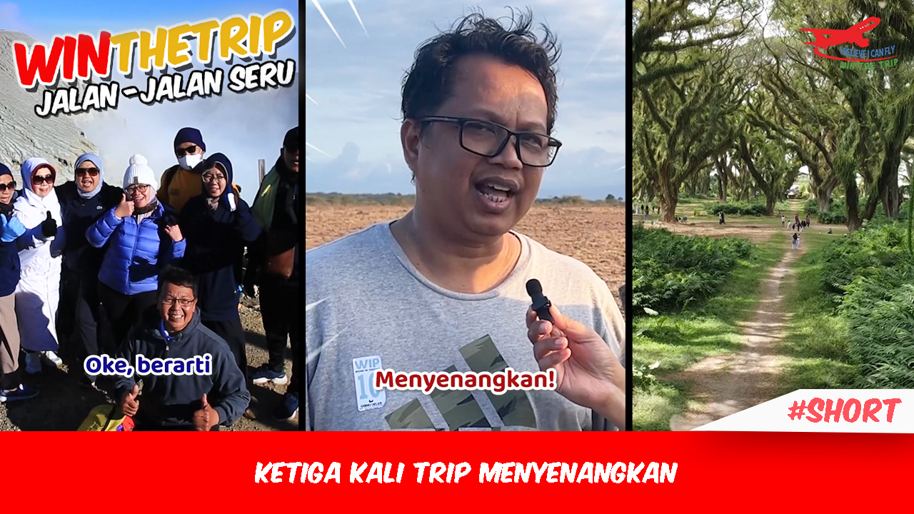Ketiga Kali Trip Menyenangkan