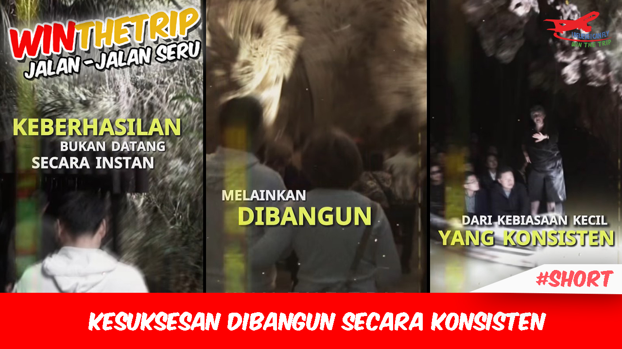 Kesuksesan Dibangun Secara Konsisten
