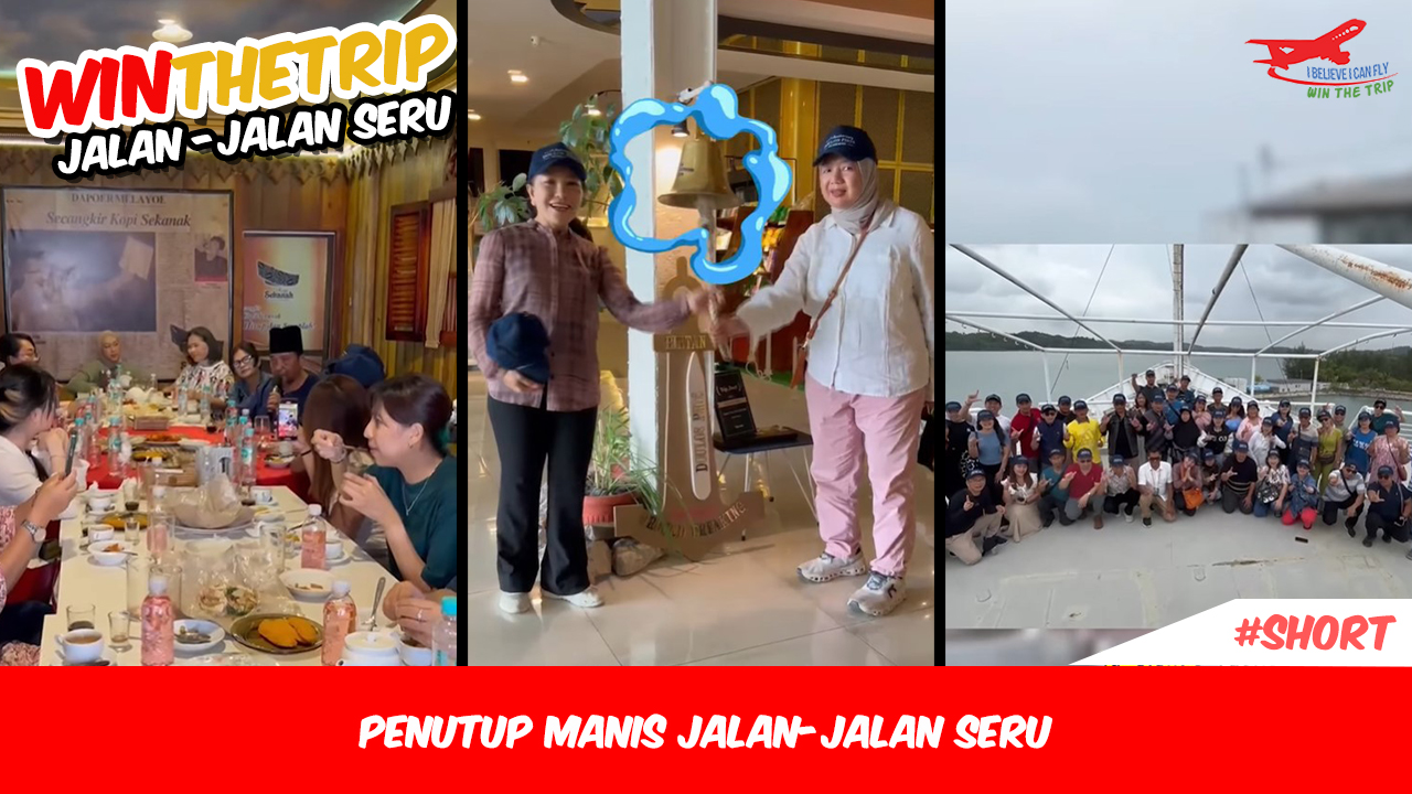 Penutup Manis Jalan-jalan Seru