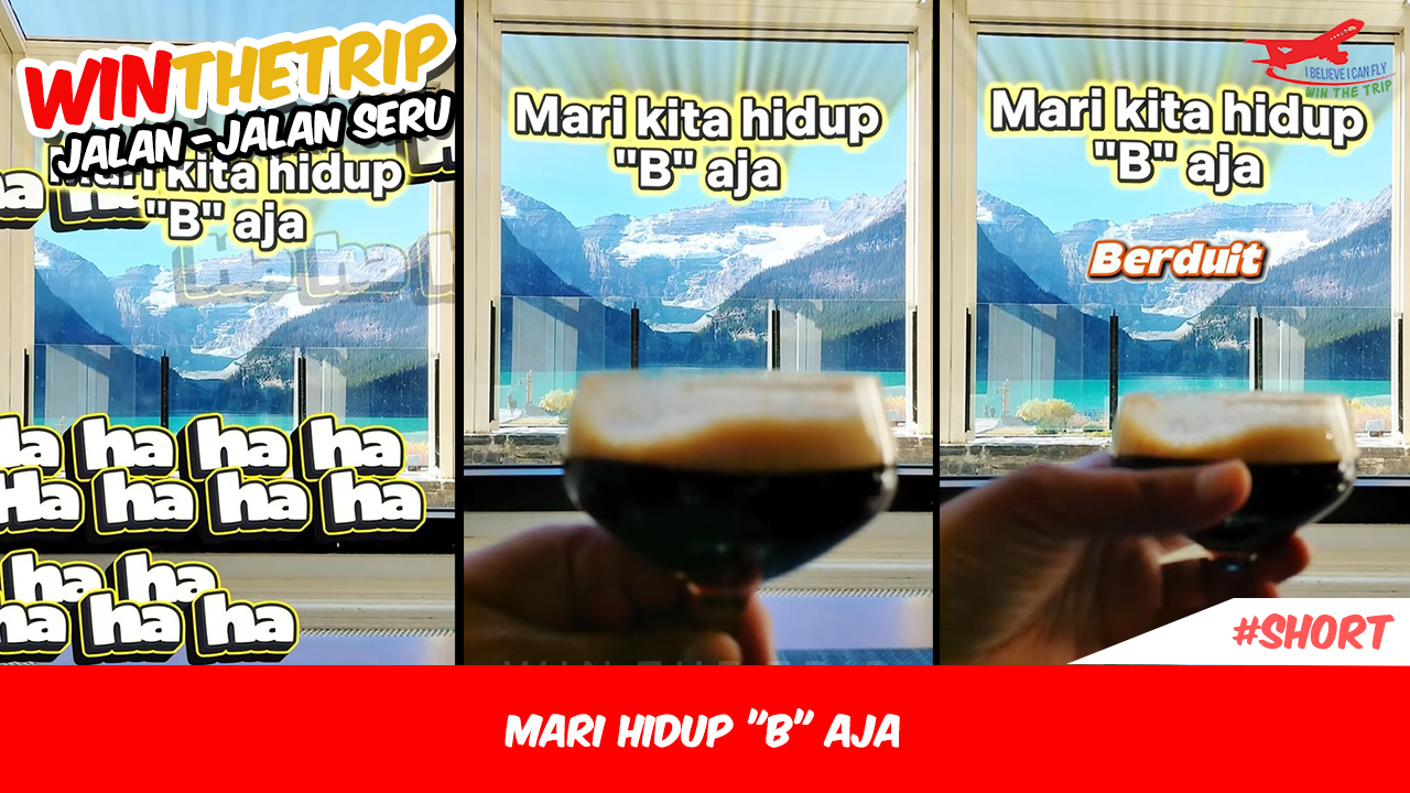 Mari Hidup “B” Aja