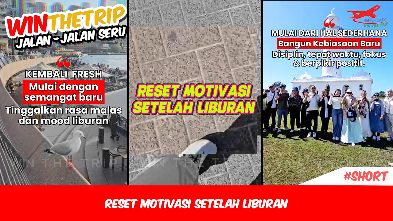 Reset Motivasi Setelah Liburan