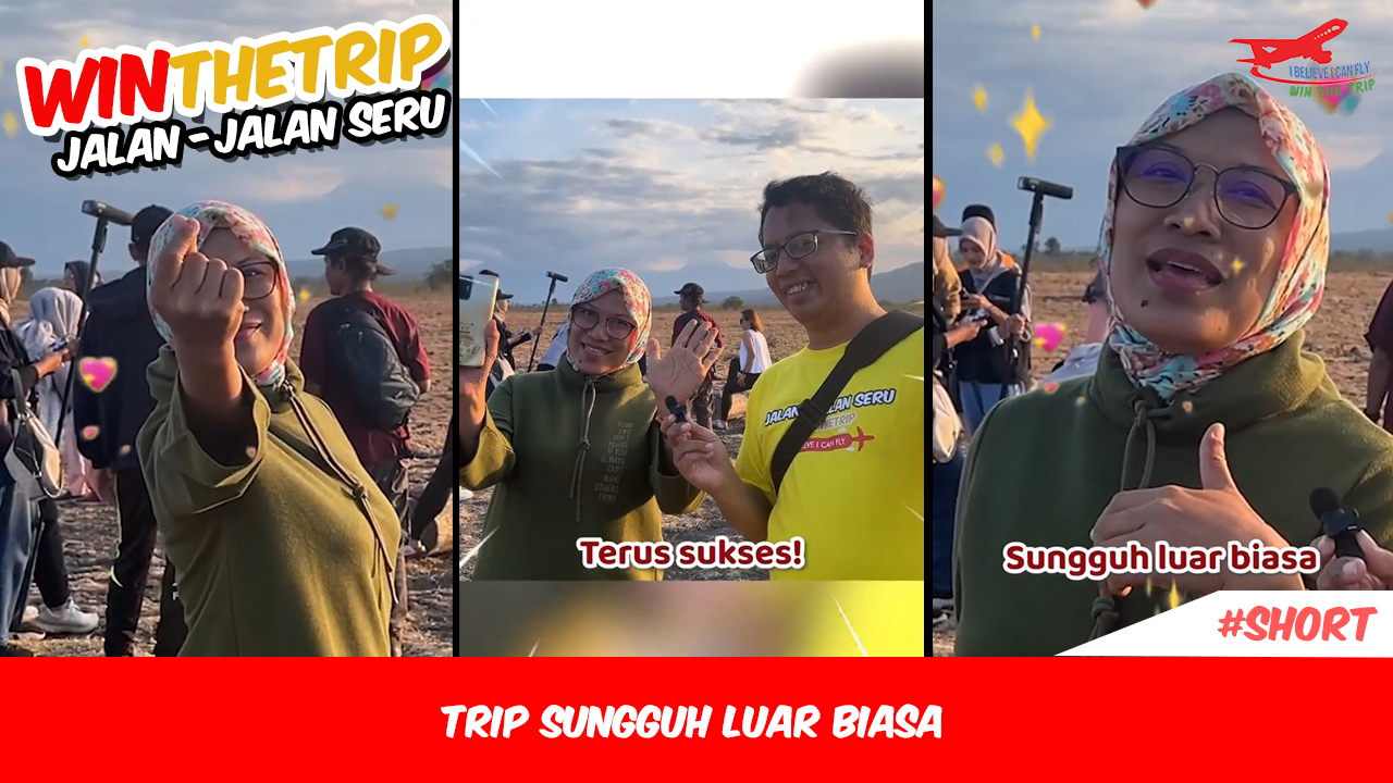 Trip Sungguh Luar Biasa