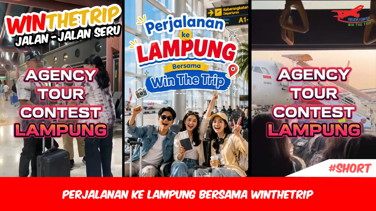 Perjalanan ke Lampung Bersama WinTheTrip