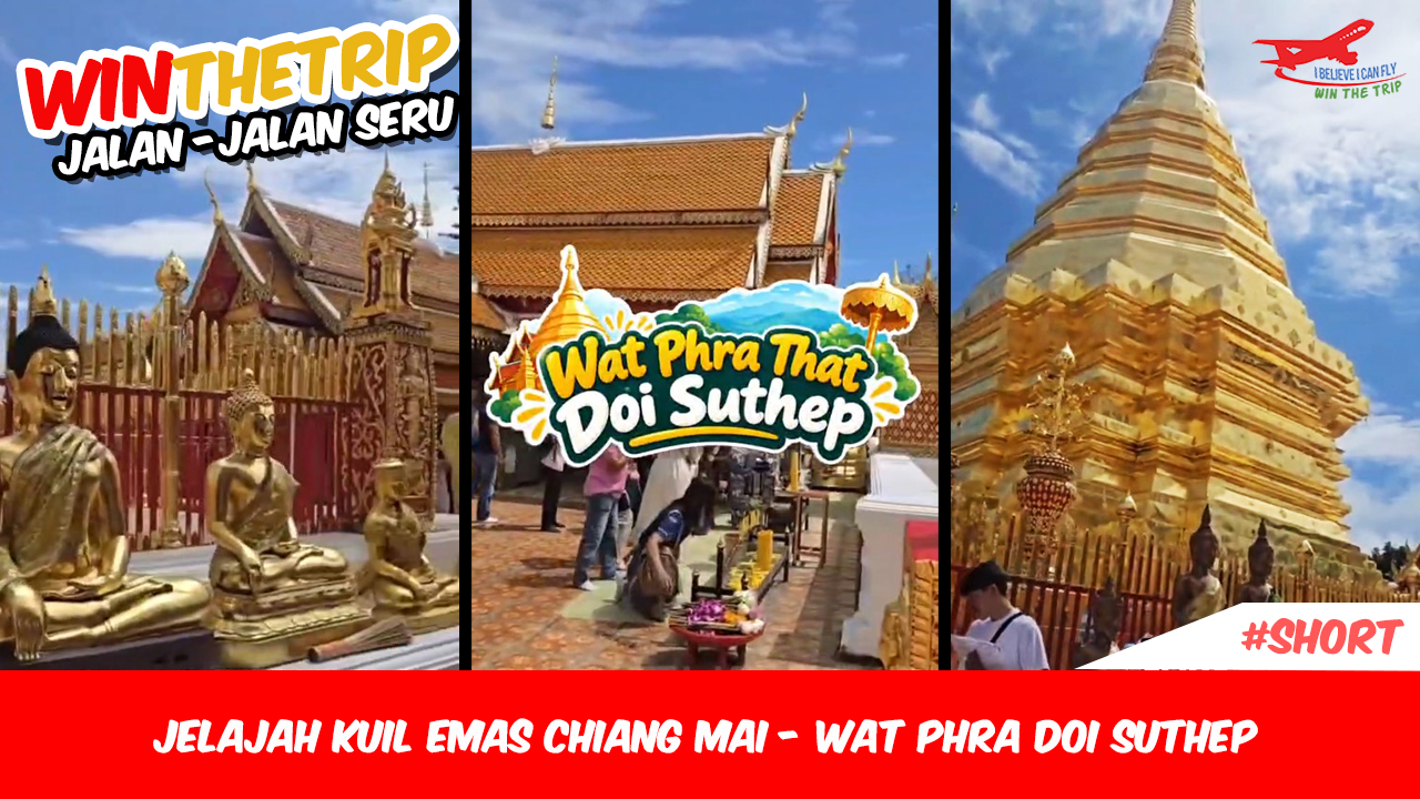 Jelajah Kuil Emas Chiang Mai – Wat Phra Doi Suthep